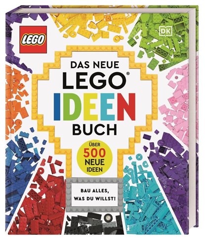 Das neue LEGO® Ideen Buch, Simon Hugo ; Julia March ; Catherine Saunders ; Tori Kosara - Gebonden - 9783831045723