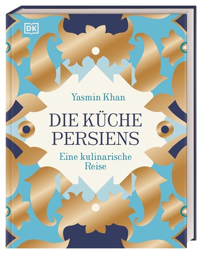 Die Küche Persiens, Yasmin Khan - Gebonden - 9783831045877