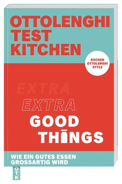 Ottolenghi Test Kitchen - Extra good things, Yotam Ottolenghi ; Noor Murad - Paperback - 9783831045969