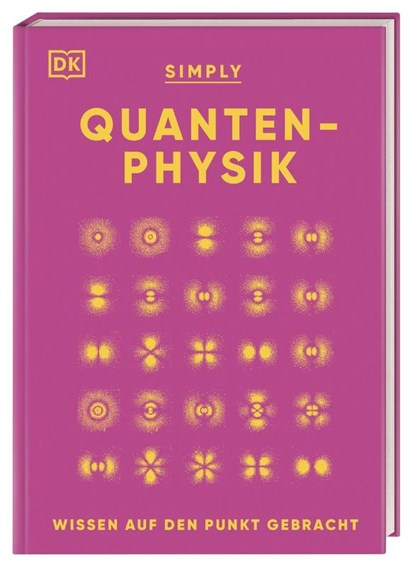 SIMPLY. Quantenphysik, Hilary Lamb ; Giles Sparrow ; Ben Still - Gebonden - 9783831046065