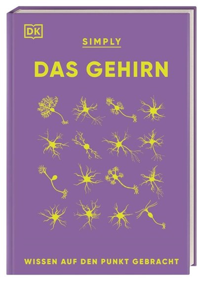 SIMPLY. Das Gehirn, Rita Carter ; Liam Drew ; Susan Watt ; Emma Yhnell - Gebonden - 9783831046119