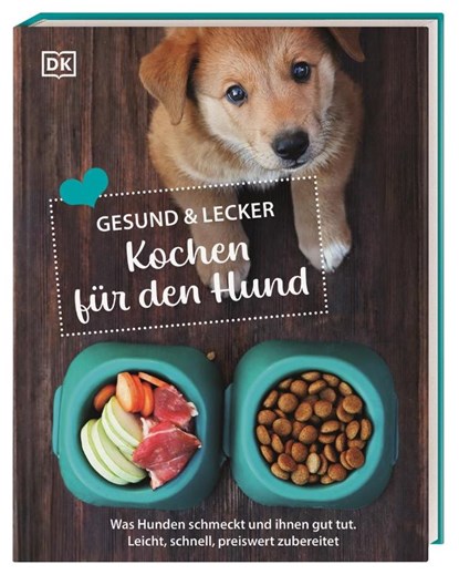 Gesund & lecker: Kochen für den Hund, Christine Paxmann - Gebonden - 9783831046669