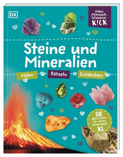 Mein Mitmach-Wissens-Kick. Steine und Mineralien, DK Verlag - Kids - Paperback - 9783831046935