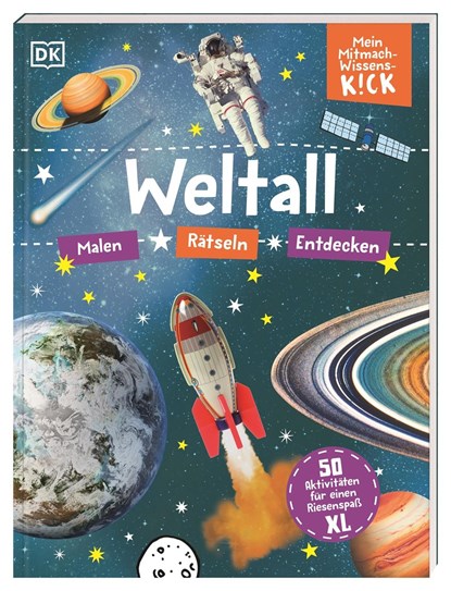 Mein Mitmach-Wissens-Kick. Weltall, DK Verlag - Kids - Paperback - 9783831047246
