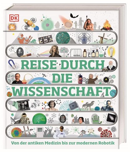 Reise durch die Wissenschaft, Leo Ball ; Peter Chrisp ; Julian Emsley ; Clive Gifford - Gebonden - 9783831047413