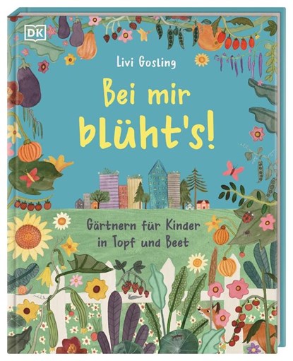 Bei mir blüht's!, Livi Gosling - Gebonden - 9783831048274
