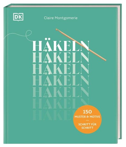Häkeln, Claire Montgomerie - Gebonden - 9783831048373