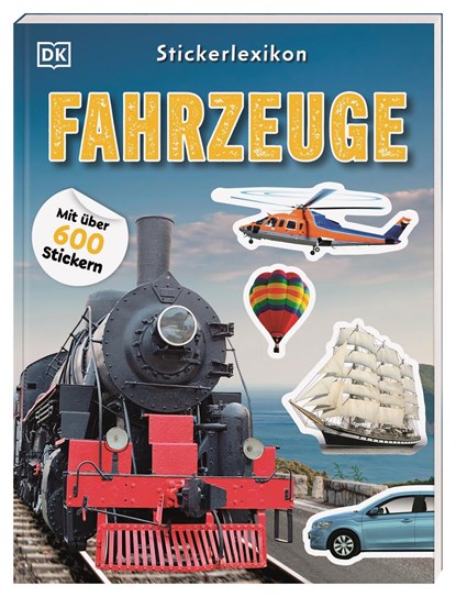 Sticker-Lexikon. Fahrzeuge, DK Verlag - Kids - Paperback - 9783831048649