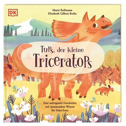 Tups, der kleine Triceratops, Elizabeth Gilbert Bedia - Gebonden - 9783831048793