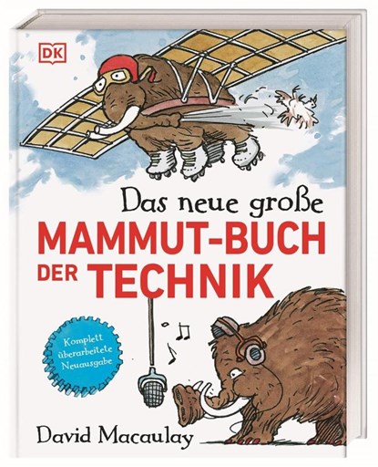 Das neue große Mammut-Buch der Technik, David Macaulay ; Neil Ardley - Gebonden - 9783831049691