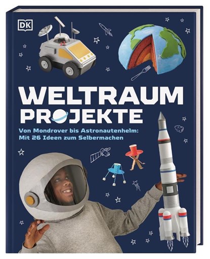 Weltraum-Projekte, DK Verlag - Kids - Gebonden - 9783831050062