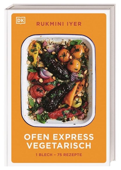 Ofen Express vegetarisch, Rukmini Iyer - Gebonden - 9783831050321