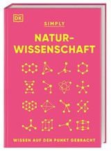 SIMPLY. Naturwissenschaft - Jack Challoner ; Marek Walisiewicz - 9783831050529