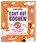 Echt gut kochen, Allegra Mcevedy - Gebonden - 9783831050987