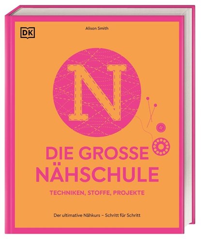 Die große Nähschule, Alison Smith - Gebonden - 9783831051021