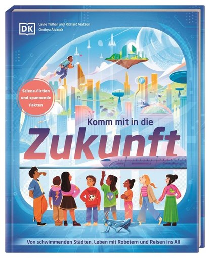 Komm mit in die Zukunft, Lavie Tidhar ; Richard Watson - Gebonden - 9783831051311