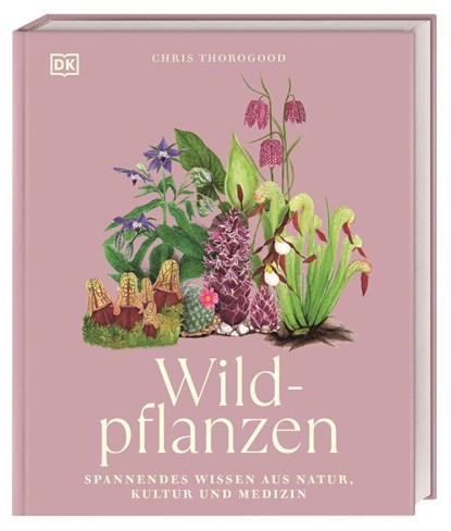 Wildpflanzen, Chris Thorogood - Gebonden - 9783831051977
