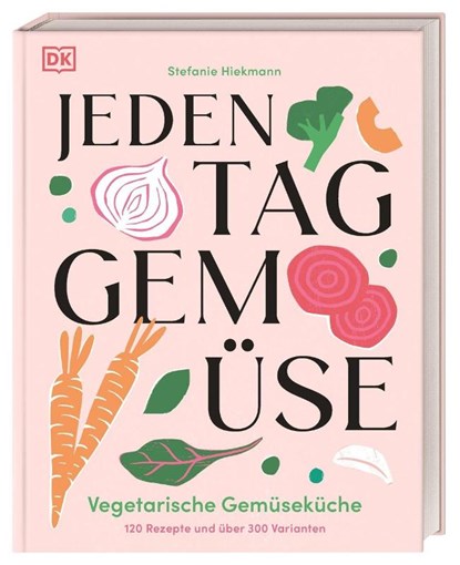 Jeden Tag Gemüse, Stefanie Hiekmann - Gebonden - 9783831052943