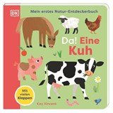 Mein erstes Natur-Entdeckerbuch. Da! Eine Kuh - DK Verlag - Kids - 9783831052998