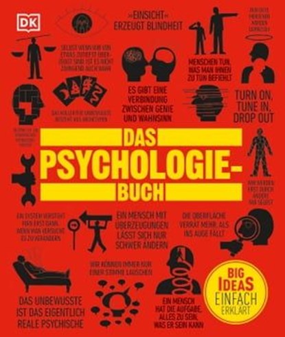 Big Ideas. Das Psychologie-Buch, Nigel Benson ; Joannah Ginsburg Ganz ; Voula Grand ; Merrin Lazyan ; Marcus Weeks ; Catherine Collin - Ebook - 9783831082568