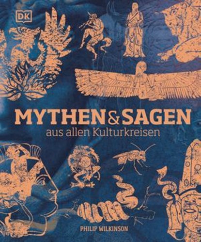 Mythen und Sagen aus allen Kulturkreisen, Philip Wilkinson - Ebook - 9783831083817
