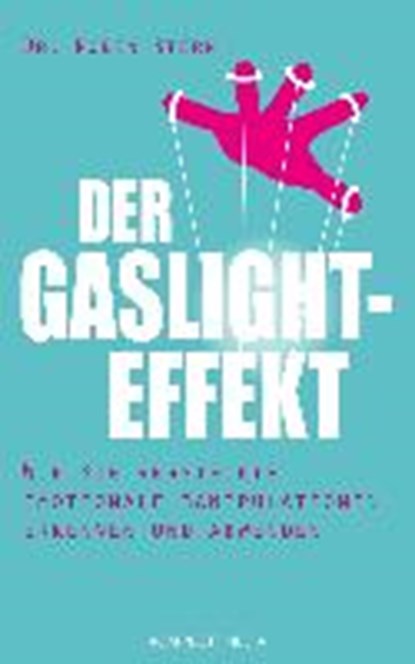 Der Gaslight-Effekt, STERN,  Robin - Paperback - 9783831204519