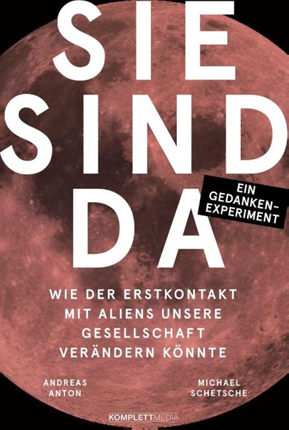 Sie sind da, Michael Schetsche ; Andreas Anton - Gebonden - 9783831205509