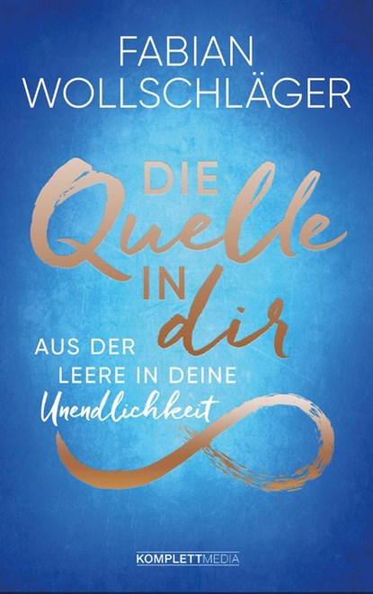 Die Quelle in dir, Fabian Wollschläger - Gebonden - 9783831205523