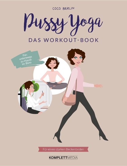 Pussy Yoga - Das Workout-Book, Coco Berlin - Paperback - 9783831205721