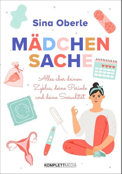Mädchensache, Sina Oberle - Gebonden - 9783831205936