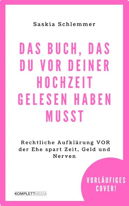 Das Buch, das du vor deiner Hochzeit gelesen haben musst, Saskia Schlemmer - Paperback - 9783831206360