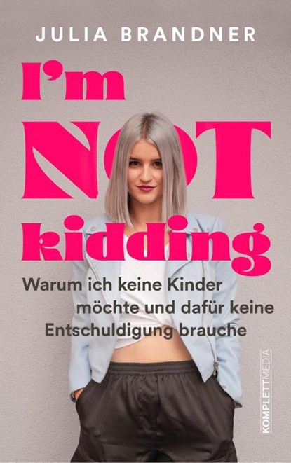I'm not kidding - Das Buch von @juliabrandner.official, Julia Brandner - Paperback - 9783831206407