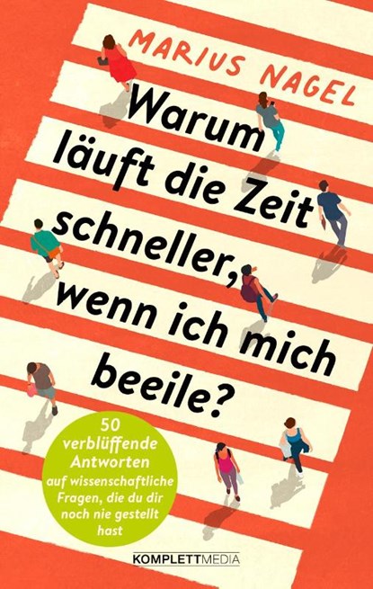 Warum läuft die Zeit schneller, wenn ich mich beeile?, Marius Nagel - Paperback - 9783831206445
