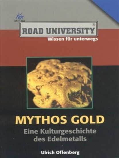 Mythos Gold, Ulrich Offenberg - Ebook - 9783831255771