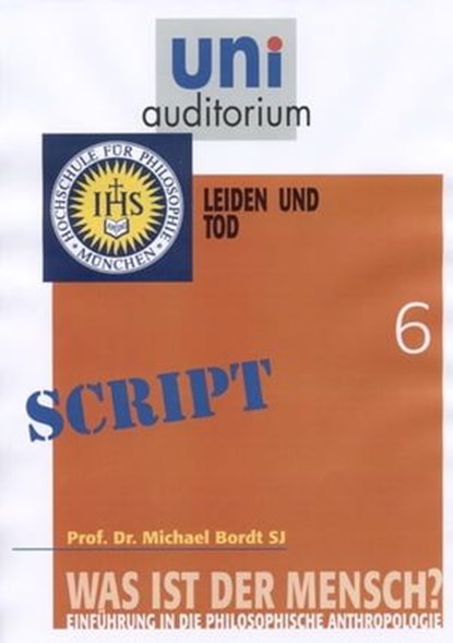 Was ist der Mensch? Teil 6, Michael Bordt - Ebook - 9783831256457