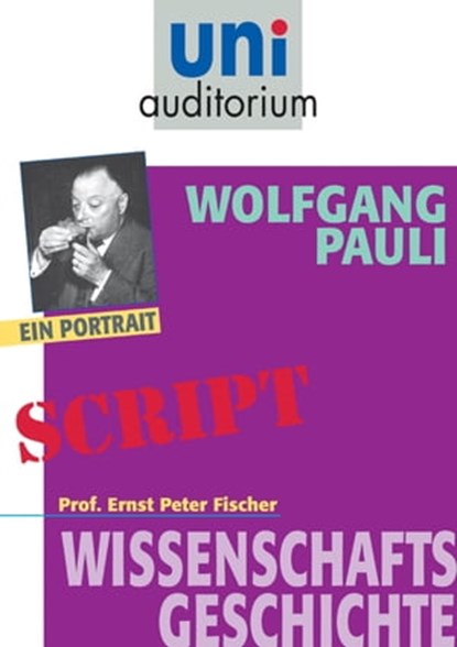 Wolfgang Pauli, Ernst Peter Fischer - Ebook - 9783831256754