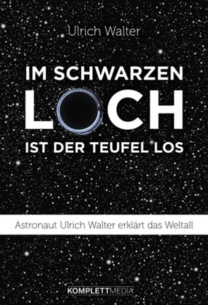 Im schwarzen Loch ist der Teufel los, Ulrich Walter - Ebook - 9783831257850