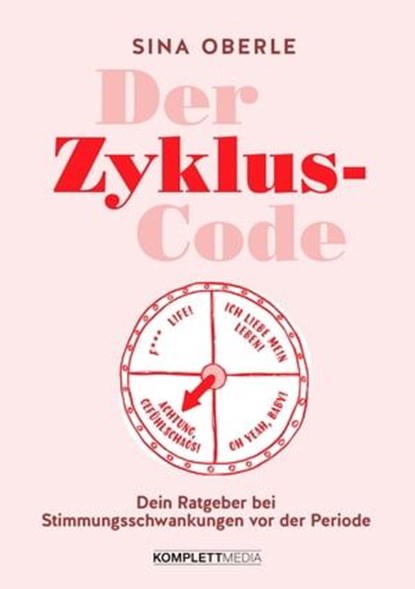 Der Zyklus-Code, Sina Oberle - Ebook - 9783831270378