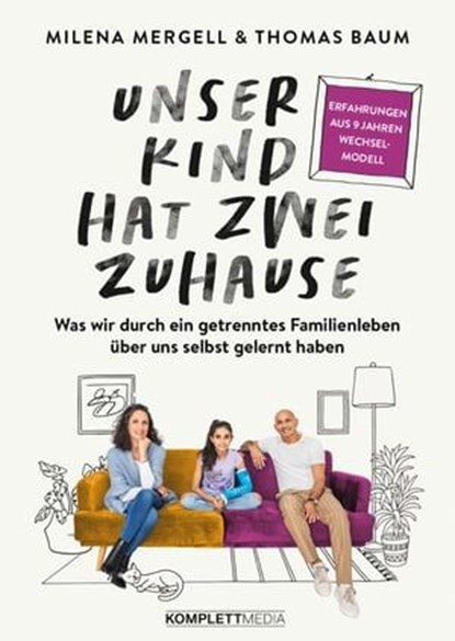 Unser Kind hat zwei Zuhause, Milena Mergell ; Thomas Baum - Ebook - 9783831270859