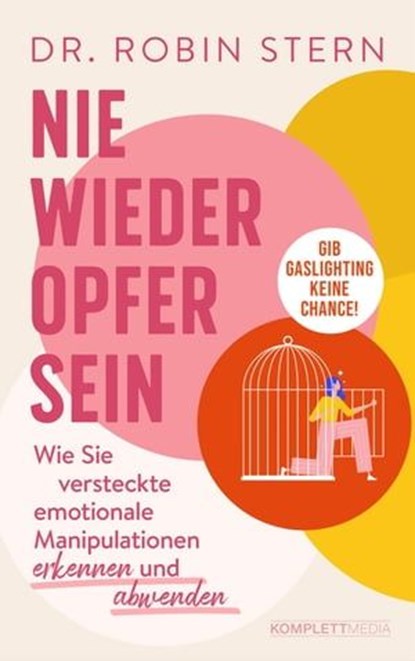 Nie wieder Opfer sein!, Dr. Robin Stern - Ebook - 9783831271412