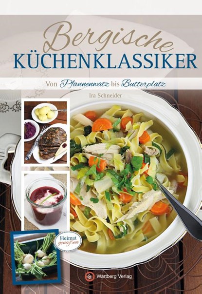 Bergische Küchenklassiker, Ira Schneider - Gebonden - 9783831324422