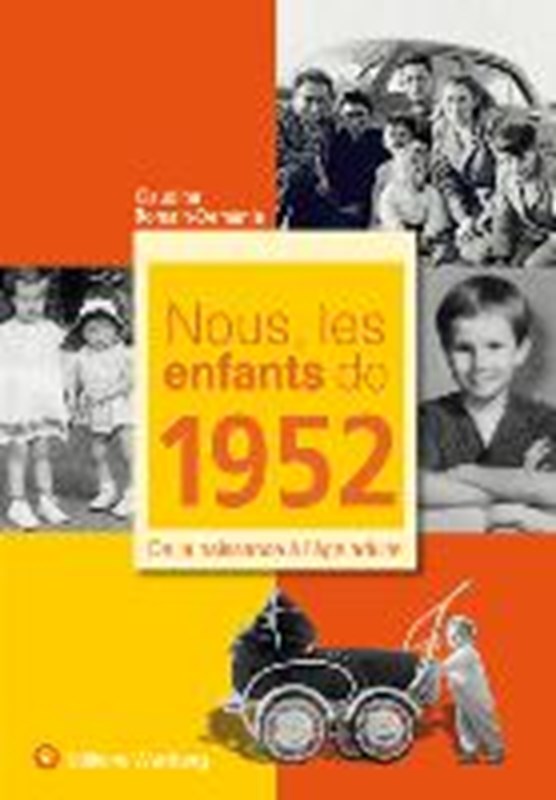 Romain-Demanie, C: Nous, les enfants de 1952