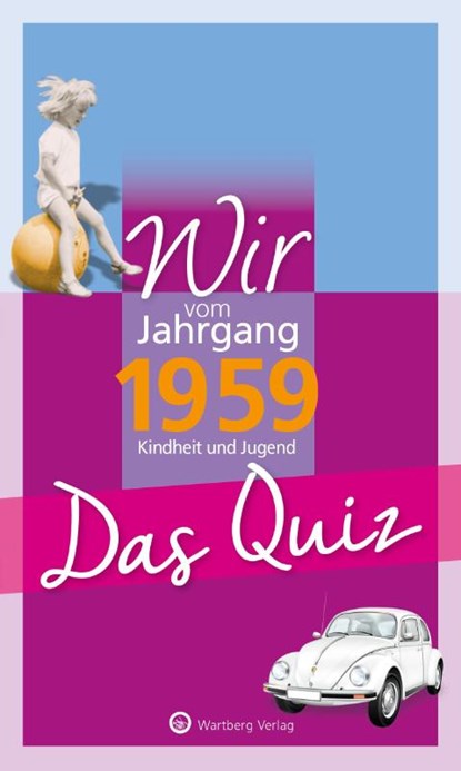 Wir vom Jahrgang 1959 - Das Quiz, Matthias Rickling - Paperback - 9783831326921