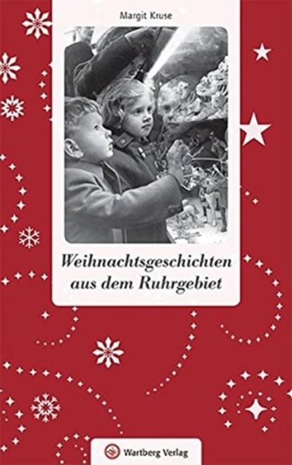 WEIHNACHTSGESCHICHTEN AUS DEM RUHRGEBIET, Margit Kruse - Paperback - 9783831327454