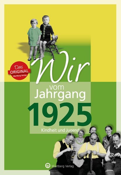Wir vom Jahrgang 1925, Anneliese Schmorenz ; Karl-Heinz Groth - Gebonden - 9783831330256