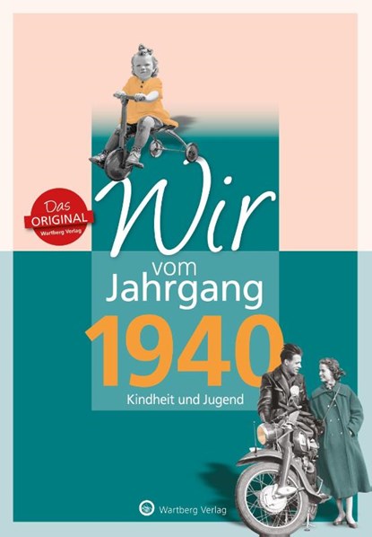 Wir vom Jahrgang 1940, Karl-Heinz Groth - Gebonden - 9783831330409