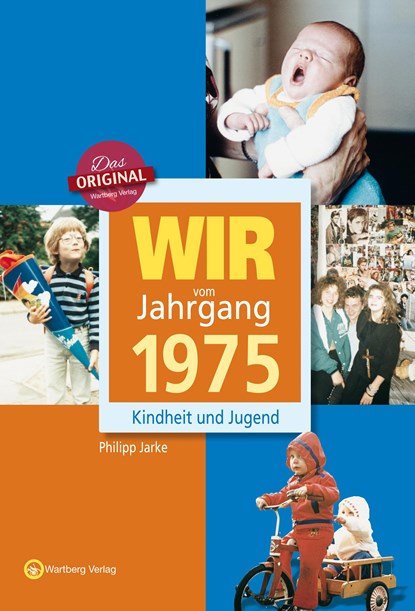 Wir vom Jahrgang 1975, Philipp Jarke - Gebonden - 9783831330751