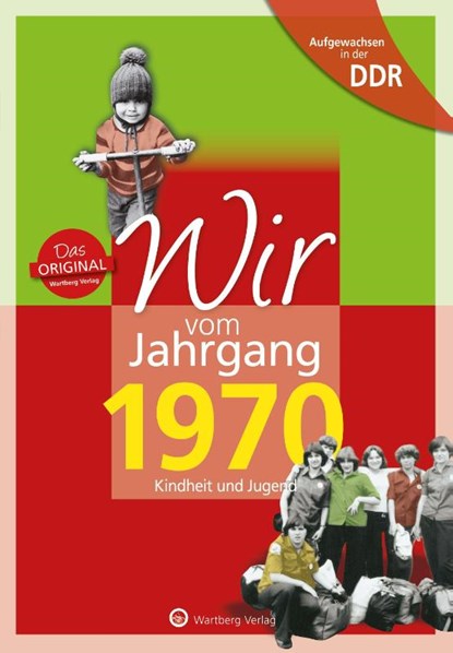 Wir vom Jahrgang 1970. Aufgewachsen in der DDR, Jana Jürß - Gebonden - 9783831331703