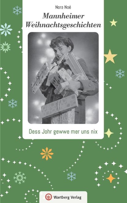 Mannheimer Weihnachtsgeschichten, Nora Noé - Gebonden - 9783831333172