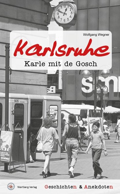 Geschichten und Anekdoten aus Karlsruhe, Wolfgang Wegner - Gebonden - 9783831333745